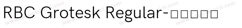 RBC Grotesk Regular字体转换